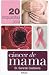 20 respuestas para cancer de mama / 20 Answers to Breast Cancer (Spanish Edition)