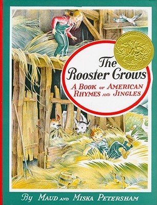 The Rooster Crows: A Book of American Rhymes and Jingles (Hardcover)