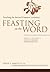 Feasting on the Word— Year C, Volume 1: Preaching the Revised Common Lectionary