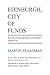 Edinburgh, City of Funds. Investment management in Scotland's... by Martin Fransman