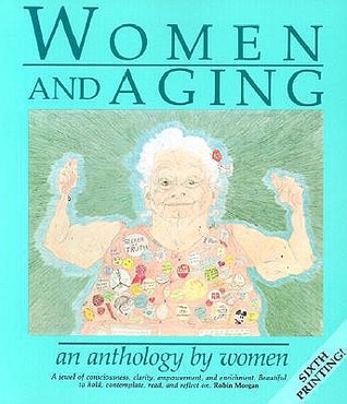 Women and Aging: An Anthology by Women (Paperback)