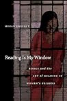 Reading is My Window: Books and the Art of Reading in Women's Prisons