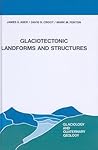Glaciotectonic Landforms and Structures (Glaciology and Quaternary Geology, 5)