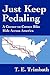 Just Keep Pedaling: A Corner-to-Corner Bike Ride Across America
