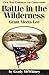 Battle in the Wilderness: Grant Meets Lee (Civil War Campaigns and Commanders Series)