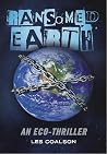 Ransomed Earth: An Eco-Thriller