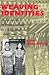 Weaving Identities by Carol Hendrickson