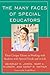The Many Faces of Special Educators: Their Unique Talents in Working with Students with Special Needs and in Life