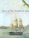 Lure of the Southern Seas: The Voyages of Dumont D'urville 1826-1840