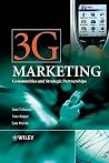 3G Marketing: Communities and Strategic Partnerships 3G Marketing: Communities and Strategic Partnerships