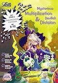 Mysterious Multiplication & Devilish Division: Ages 9-10