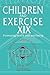 Children and Exercise XIX: ...