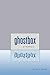 Ghostbox: A Memoir