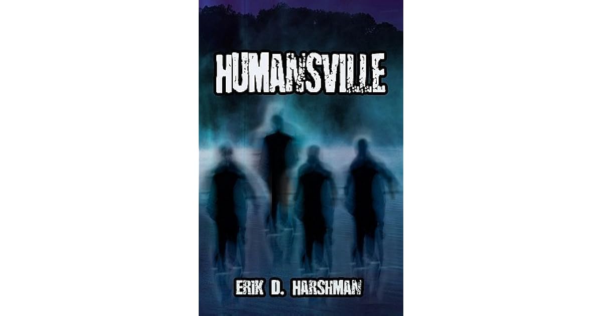 Humansville by Erik D. Harshman