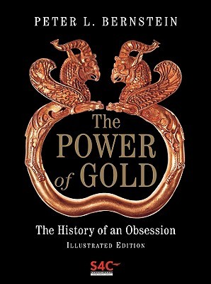 The Power of Gold: The History of an Obsession (Hardcover)
