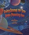Going Around the Sun: An Engaging Astronomy Book for Kids with a Fun, Musical Twist (Includes Facts About the Solar System and Our Universe)