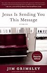 Jesus Is Sending You This Message: Stories