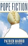 Pope Fiction by Patrick Madrid
