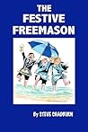 The Festive Freemason by Steve Chadburn
