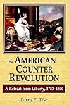The American Counterrevolution: A Retreat from Liberty, 1783-1800