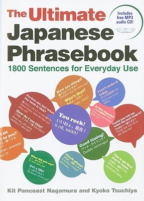 The Ultimate Japanese Phrasebook: 1800 Sentences for Everyday UseIncl. CD (Paperback)