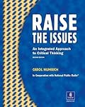 Raise The Issues: An Integrated Approach to Critical Thinking, Student Book