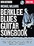 Michael Williams Berklee Blues Guitar Songbook for Electric Guitar | Intermediate Blues Guitar Method Songbook with Tablature and Online Audio | 10 ... and Rhythm Studies (Guitar: Blues Songbook)