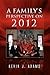 A Family's Perspective on 2012 by Kevin J. Adams