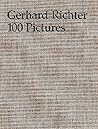 Gerhard Richter: 100 Pictures Gerhard Richter: 100 Pictures