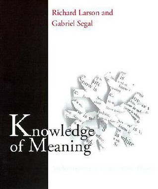 Knowledge of Meaning: An Introduction to Semantic Theory (Paperback)