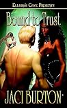 Bound to Trust by Jaci Burton