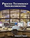 Process Technology Troubleshooting