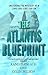The Atlantis Blueprint by Rand Flem-Ath