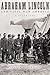 Abraham Lincoln and Civil War America A Biography by William E. Gienapp
