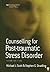 Counselling for Post-traumatic Stress Disorder (Therapy in Practice)