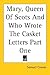 Mary, Queen of Scots and Who Wrote the Casket Letters, Part One