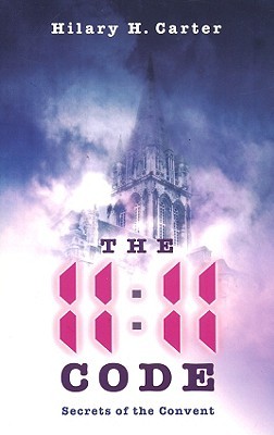 The 11.11 Code: Secrets of the Convent (Paperback)