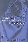 Embodying Charisma:
