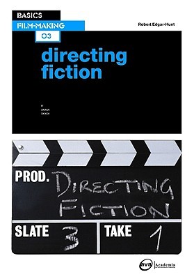 Basics Film-Making 03: Directing Fiction (Paperback)