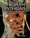 Boas and Pythons of the World