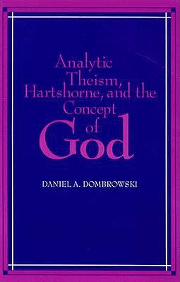 Analytic Theism, Hartshorne, and the Concept of God (Philosophy)