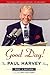 Good Day!: The Paul Harvey ...