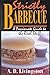 Strictly Barbecue: A Passio...