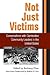 Not Just Victims: Conversat...