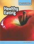 Healthy Eating: Diet and Nutrition