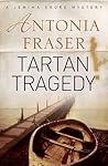 Tartan Tragedy by Antonia Fraser