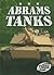 Abrams Tanks (Torque Books: Military Machines)