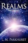 Realms by L.M. Parkhurst