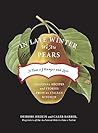 In Late Winter We Ate Pears: A Year of Hunger and Love In Late Winter We Ate Pears: A Year of Hunger and Love