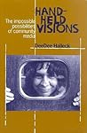 Hand-Held Visions by DeeDee Halleck